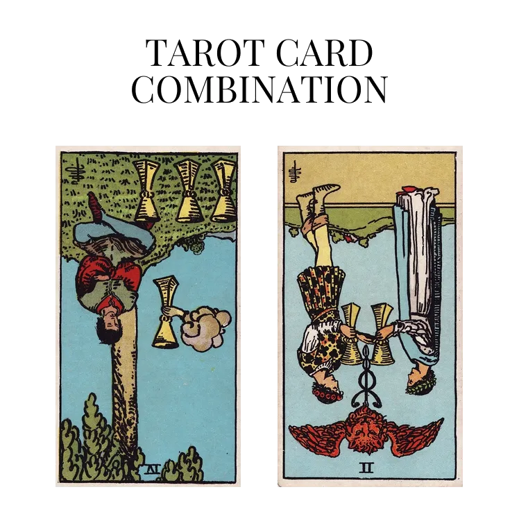 four of cups reversed and two of cups reversed tarot cards combination meaning