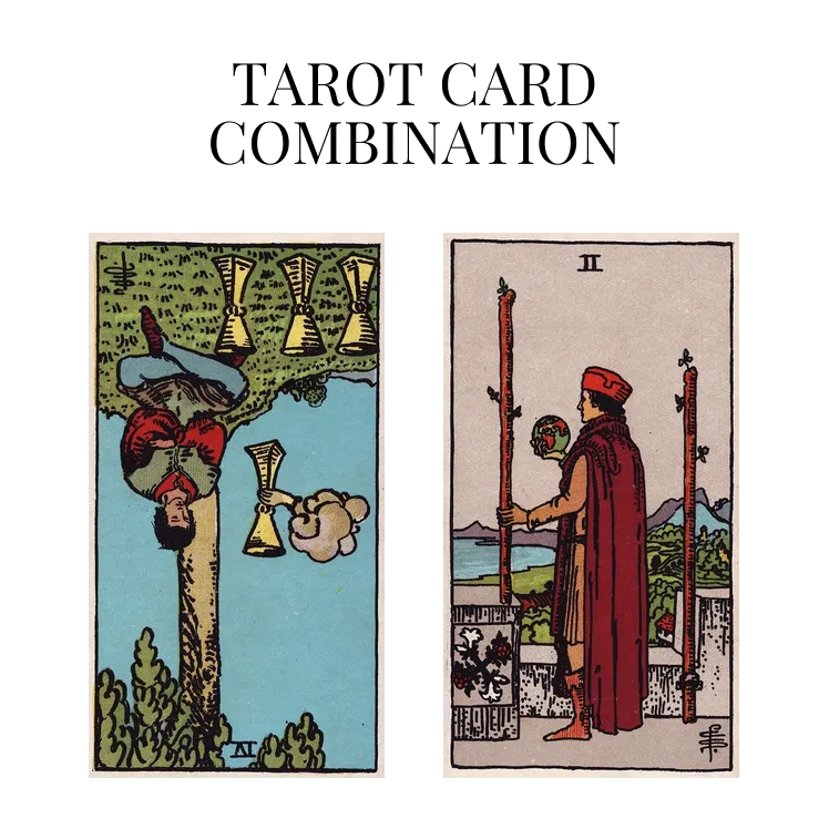 four of cups reversed and two of wands tarot cards combination meaning