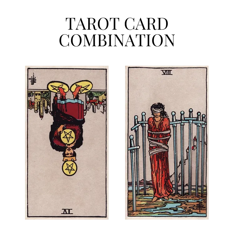 four of pentacles reversed and eight of swords tarot cards combination meaning
