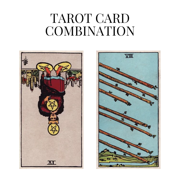 four of pentacles reversed and eight of wands tarot cards combination meaning