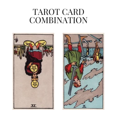 four of pentacles reversed and five of swords reversed tarot cards combination meaning