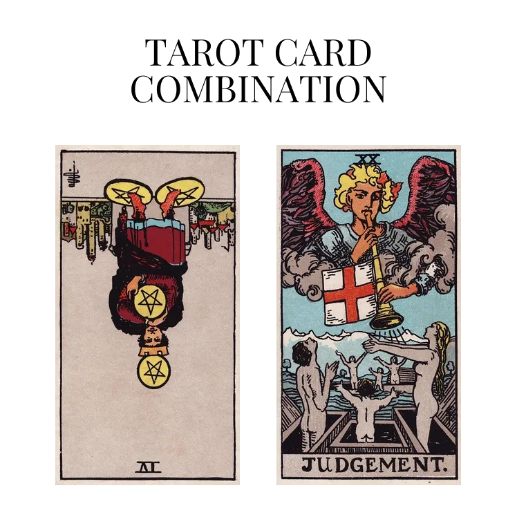 four of pentacles reversed and judgement tarot cards combination meaning