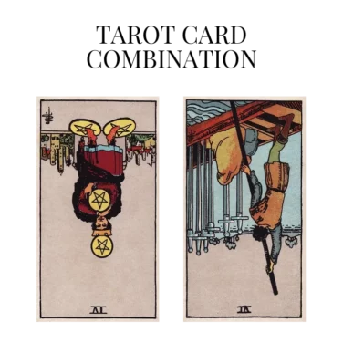 four of pentacles reversed and six of swords reversed tarot cards combination meaning