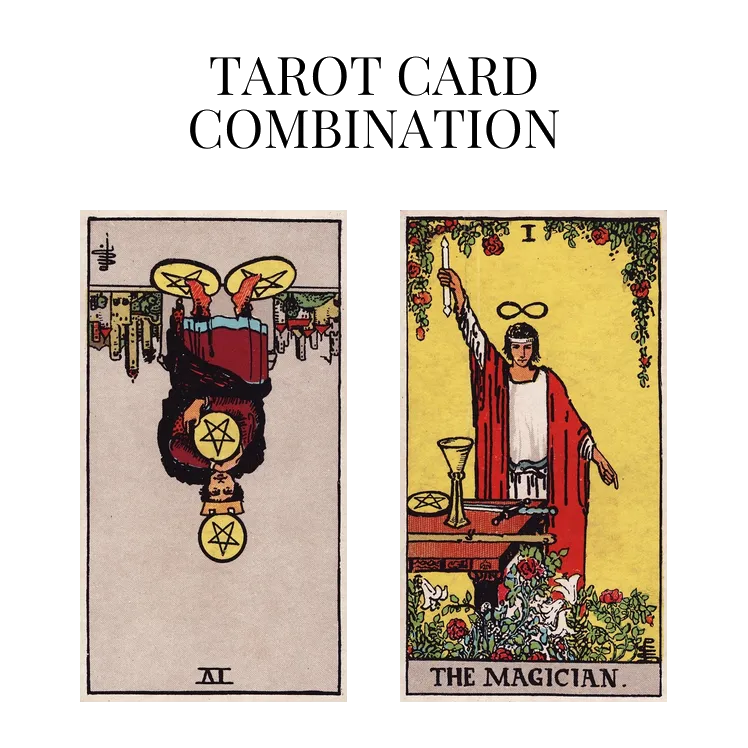 four of pentacles reversed and the magician tarot cards combination meaning
