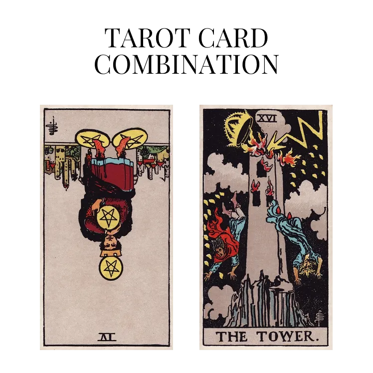 four of pentacles reversed and the tower tarot cards combination meaning