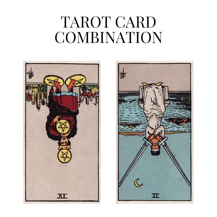 four of pentacles reversed and two of swords reversed tarot cards combination meaning