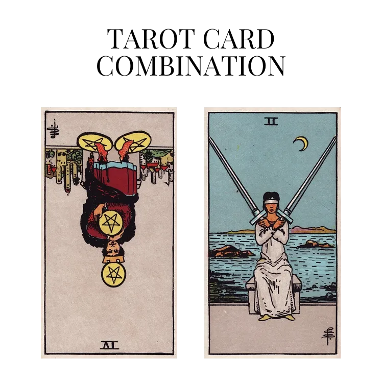 four of pentacles reversed and two of swords tarot cards combination meaning