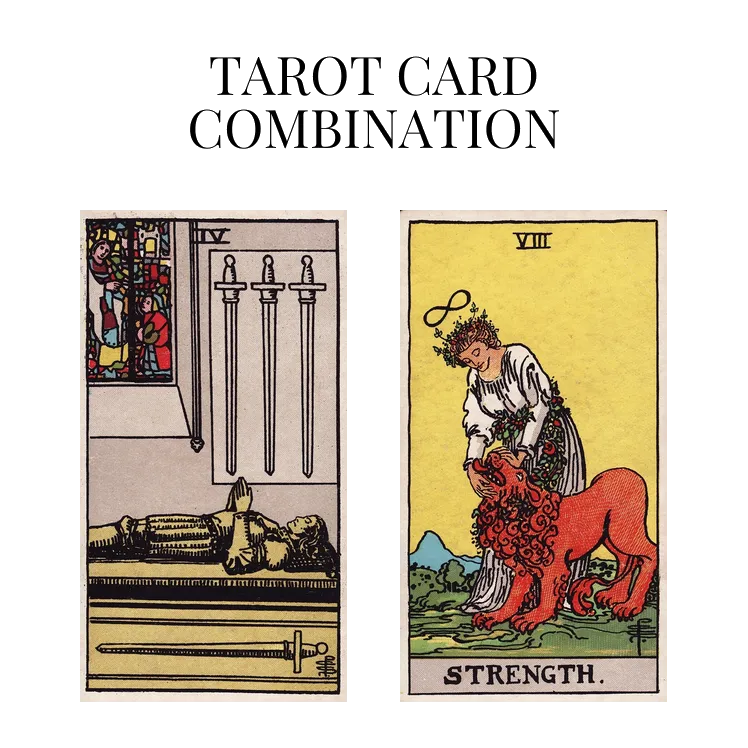 four of swords and strength tarot cards combination meaning