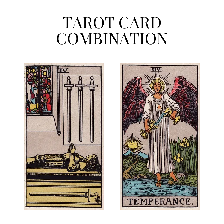 four of swords and temperance tarot cards combination meaning