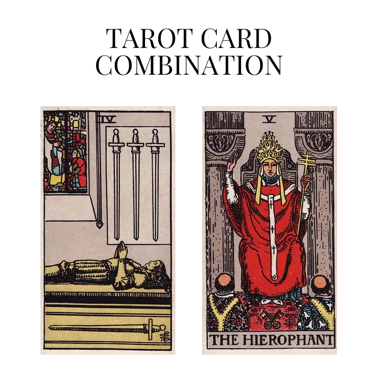 four of swords and the hierophant tarot cards combination meaning