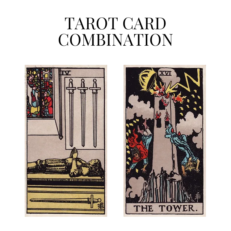 four of swords and the tower tarot cards combination meaning
