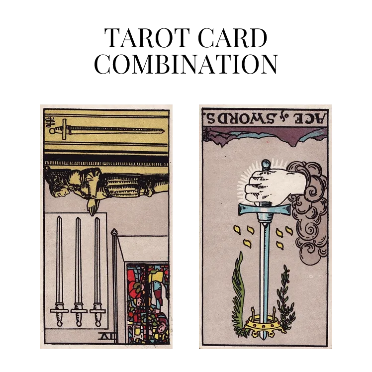 four of swords reversed and ace of swords reversed tarot cards combination meaning