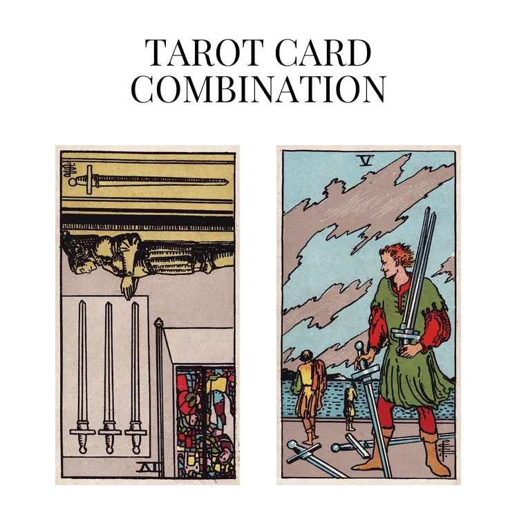 four of swords reversed and five of swords tarot cards combination meaning