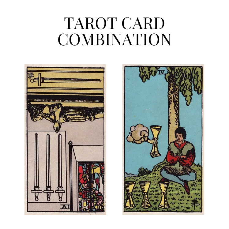 four of swords reversed and four of cups tarot cards combination meaning