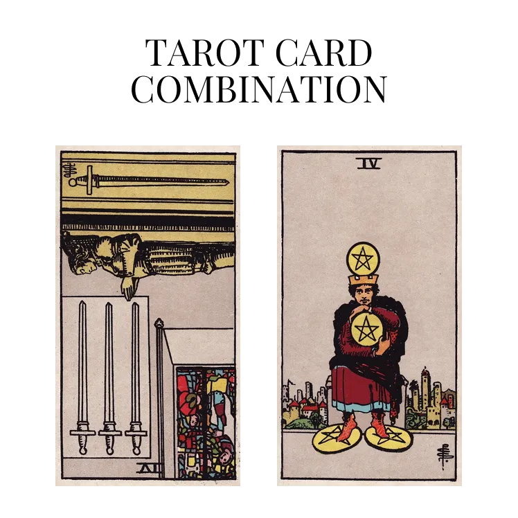 four of swords reversed and four of pentacles tarot cards combination meaning