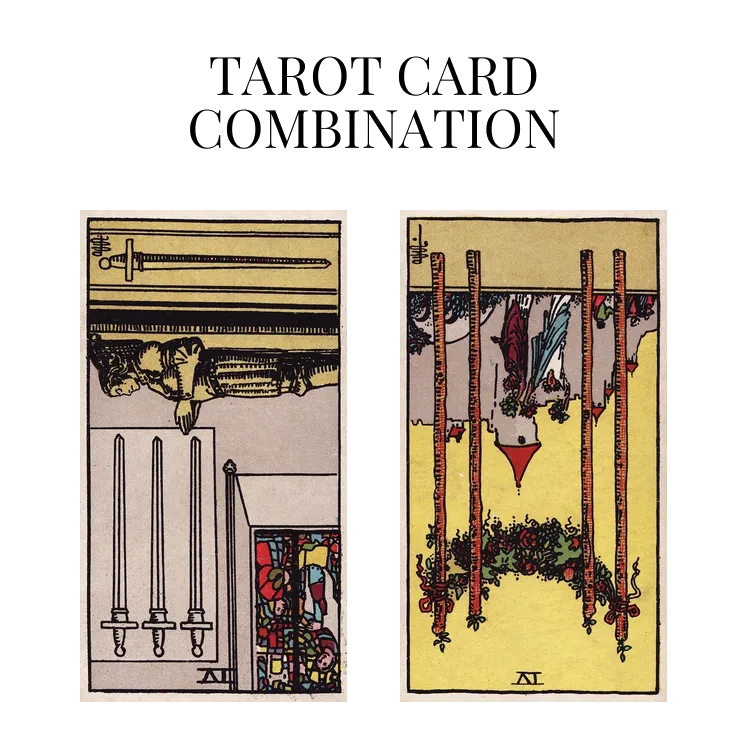 four of swords reversed and four of wands reversed tarot cards combination meaning