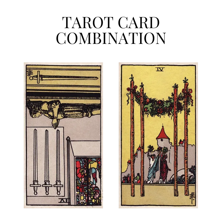 four of swords reversed and four of wands tarot cards combination meaning