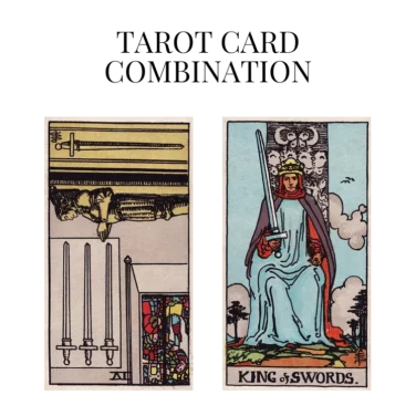 four of swords reversed and king of swords tarot cards combination meaning
