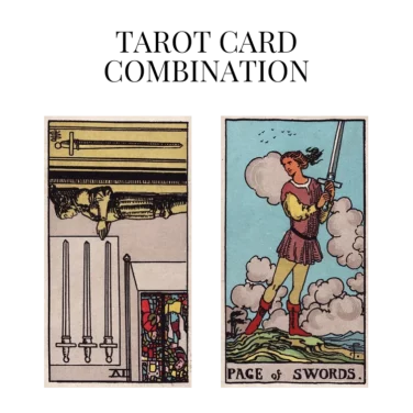 four of swords reversed and page of swords tarot cards combination meaning