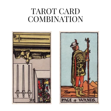 four of swords reversed and page of wands tarot cards combination meaning