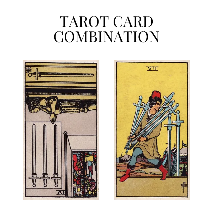 four of swords reversed and seven of swords tarot cards combination meaning