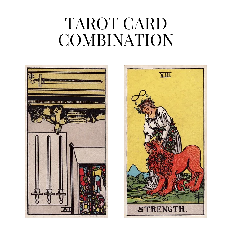 four of swords reversed and strength tarot cards combination meaning