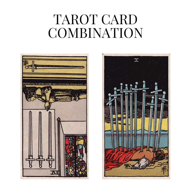 four of swords reversed and ten of swords tarot cards combination meaning