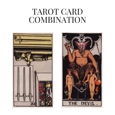 four of swords reversed and the devil tarot cards combination meaning