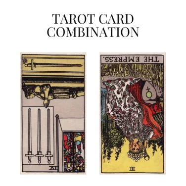 four of swords reversed and the empress reversed tarot cards combination meaning