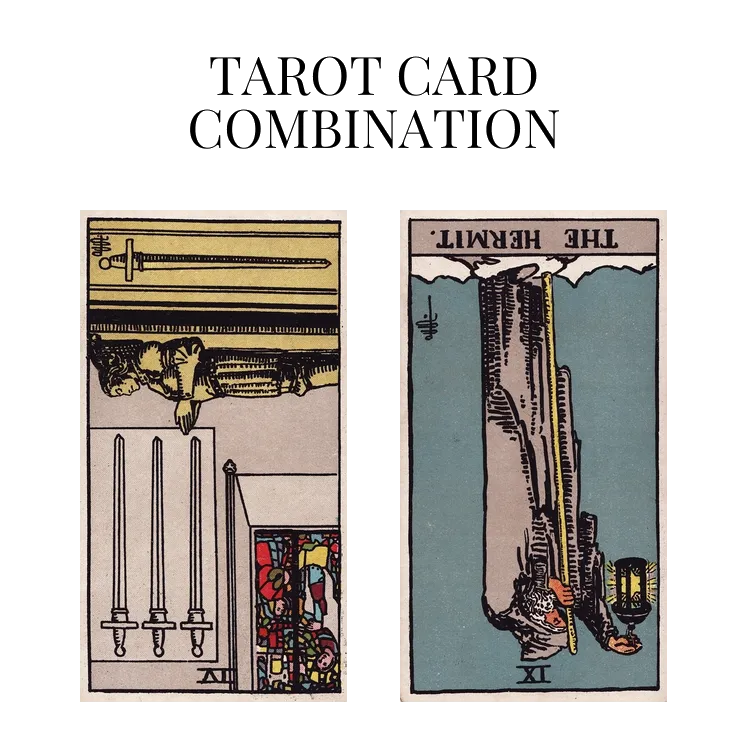 four of swords reversed and the hermit reversed tarot cards combination meaning