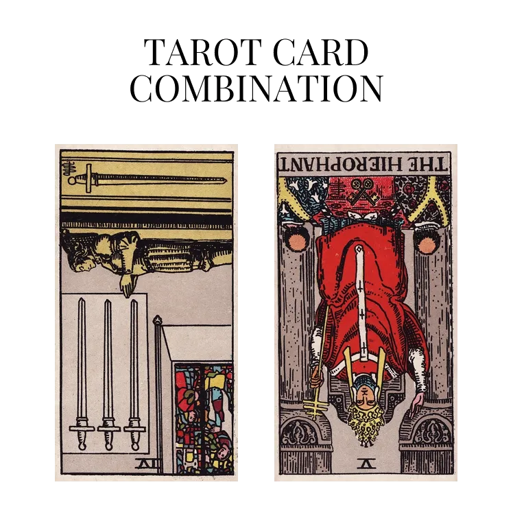 four of swords reversed and the hierophant reversed tarot cards combination meaning