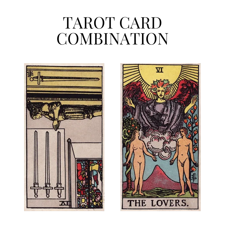 four of swords reversed and the lovers tarot cards combination meaning