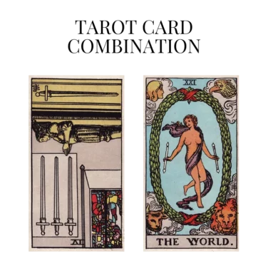 four of swords reversed and the world tarot cards combination meaning