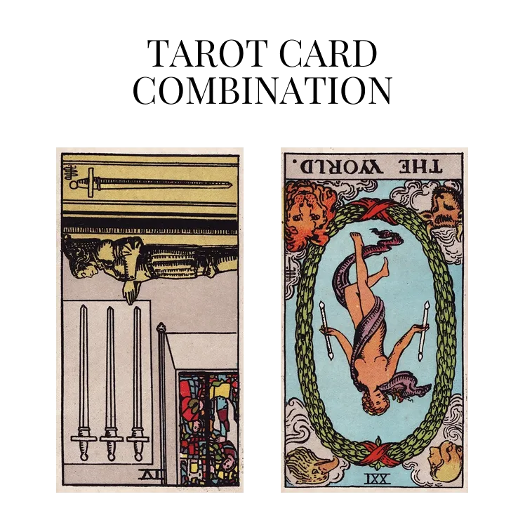 four of swords reversed and the world reversed tarot cards combination meaning