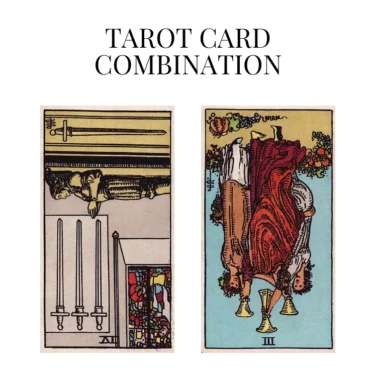 four of swords reversed and three of cups reversed tarot cards combination meaning