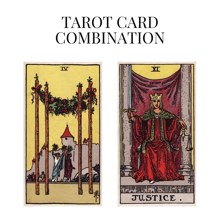 four of wands and justice tarot cards combination meaning