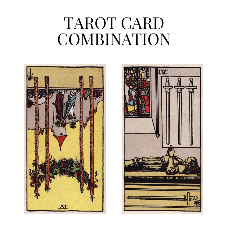 four of wands reversed and four of swords tarot cards combination meaning