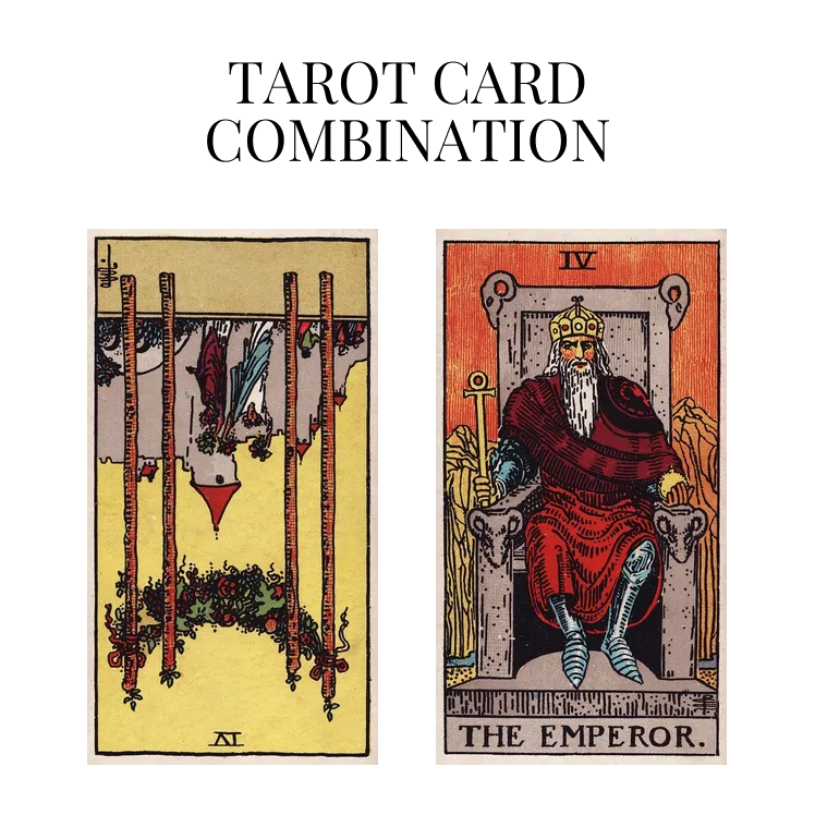 four of wands reversed and the emperor tarot cards combination meaning