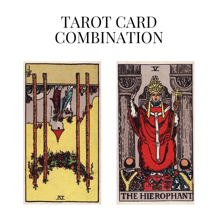 four of wands reversed and the hierophant tarot cards combination meaning