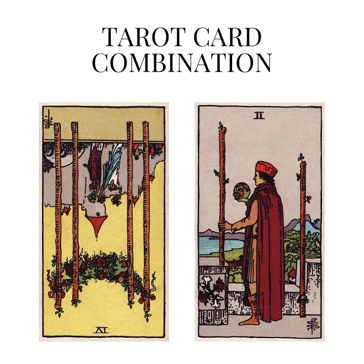 four of wands reversed and two of wands tarot cards combination meaning