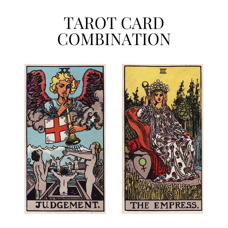 judgement and the empress tarot cards combination meaning