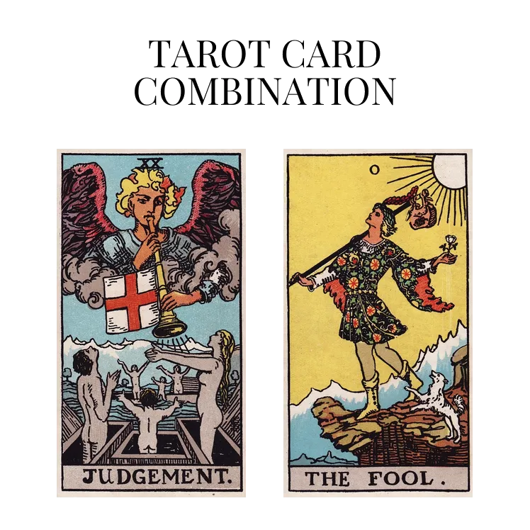 judgement and the fool tarot cards combination meaning