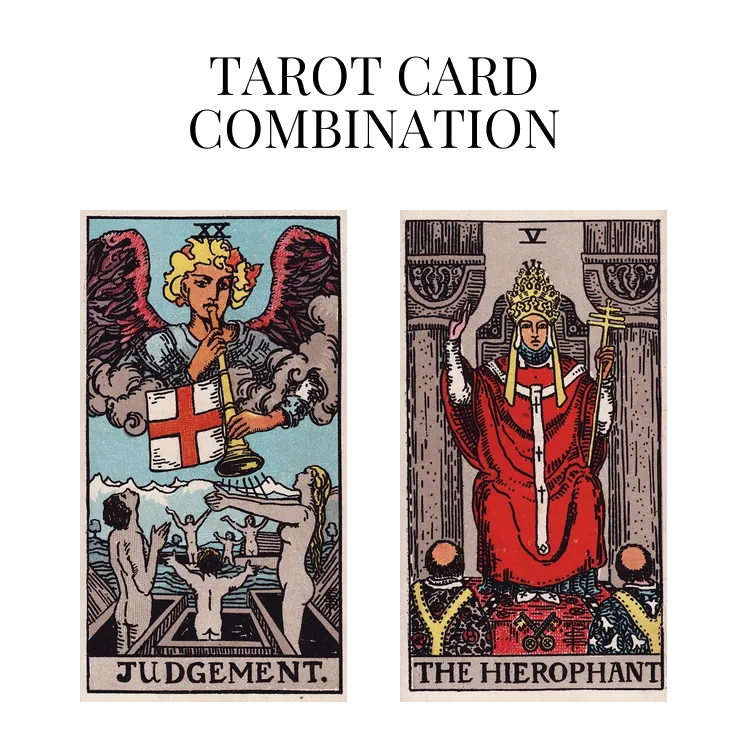 judgement and the hierophant tarot cards combination meaning