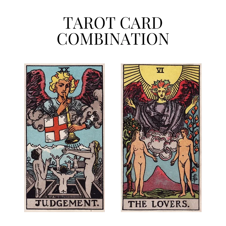 judgement and the lovers tarot cards combination meaning