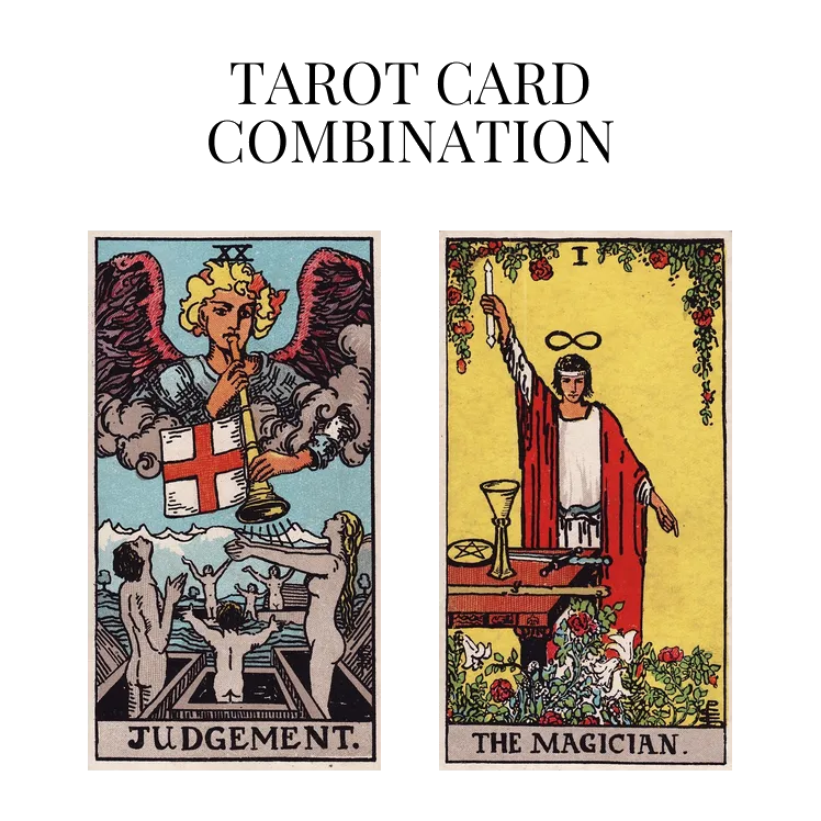 judgement and the magician tarot cards combination meaning