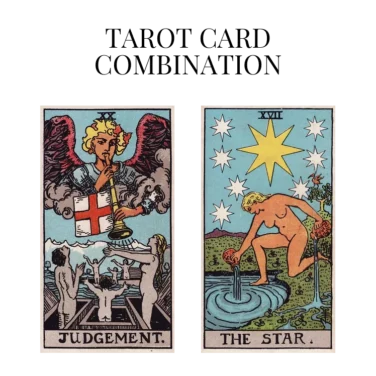 judgement and the star tarot cards combination meaning