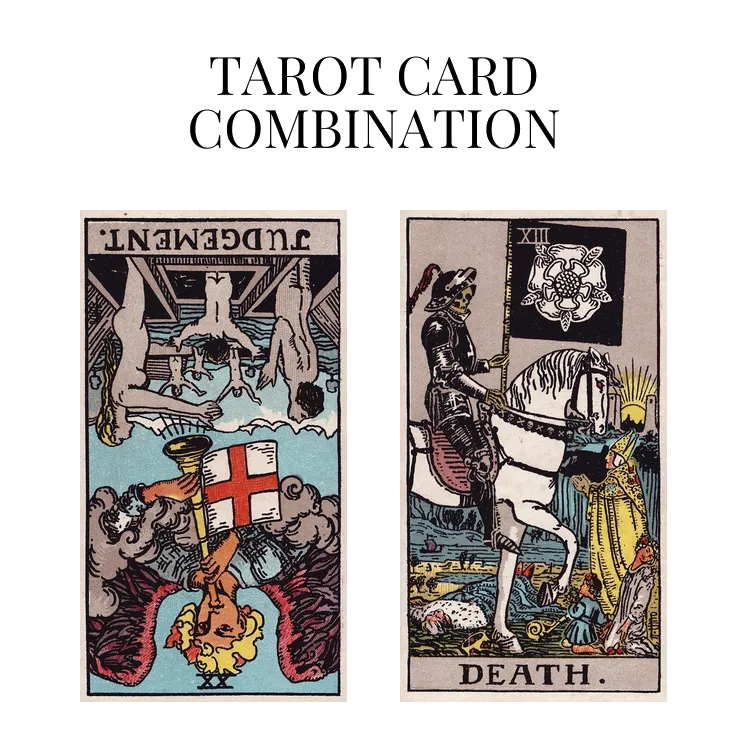 judgement reversed and death tarot cards combination meaning