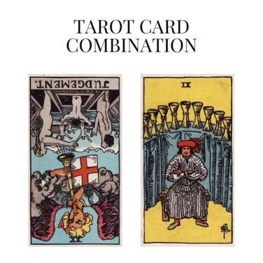 judgement reversed and nine of cups tarot cards combination meaning