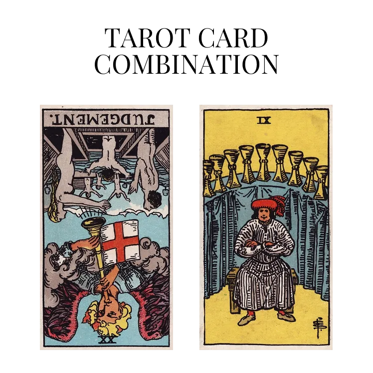 judgement reversed and nine of cups tarot cards combination meaning