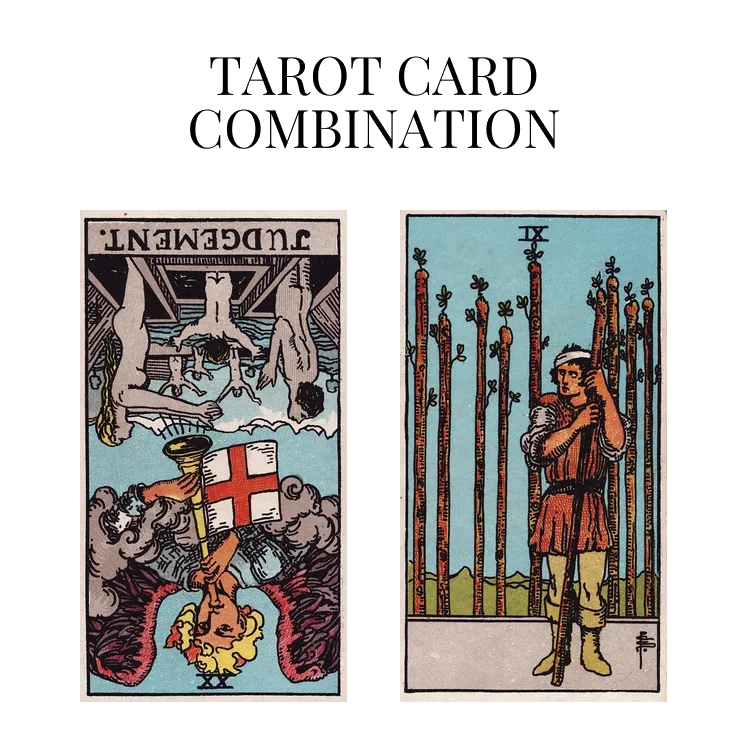 judgement reversed and nine of wands tarot cards combination meaning
